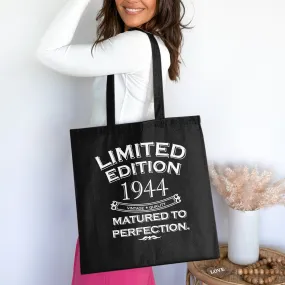 Limited Edition 1944 Vintage Quality Tote Bag Matured to Perfection Birthday Cotton Bag for Life