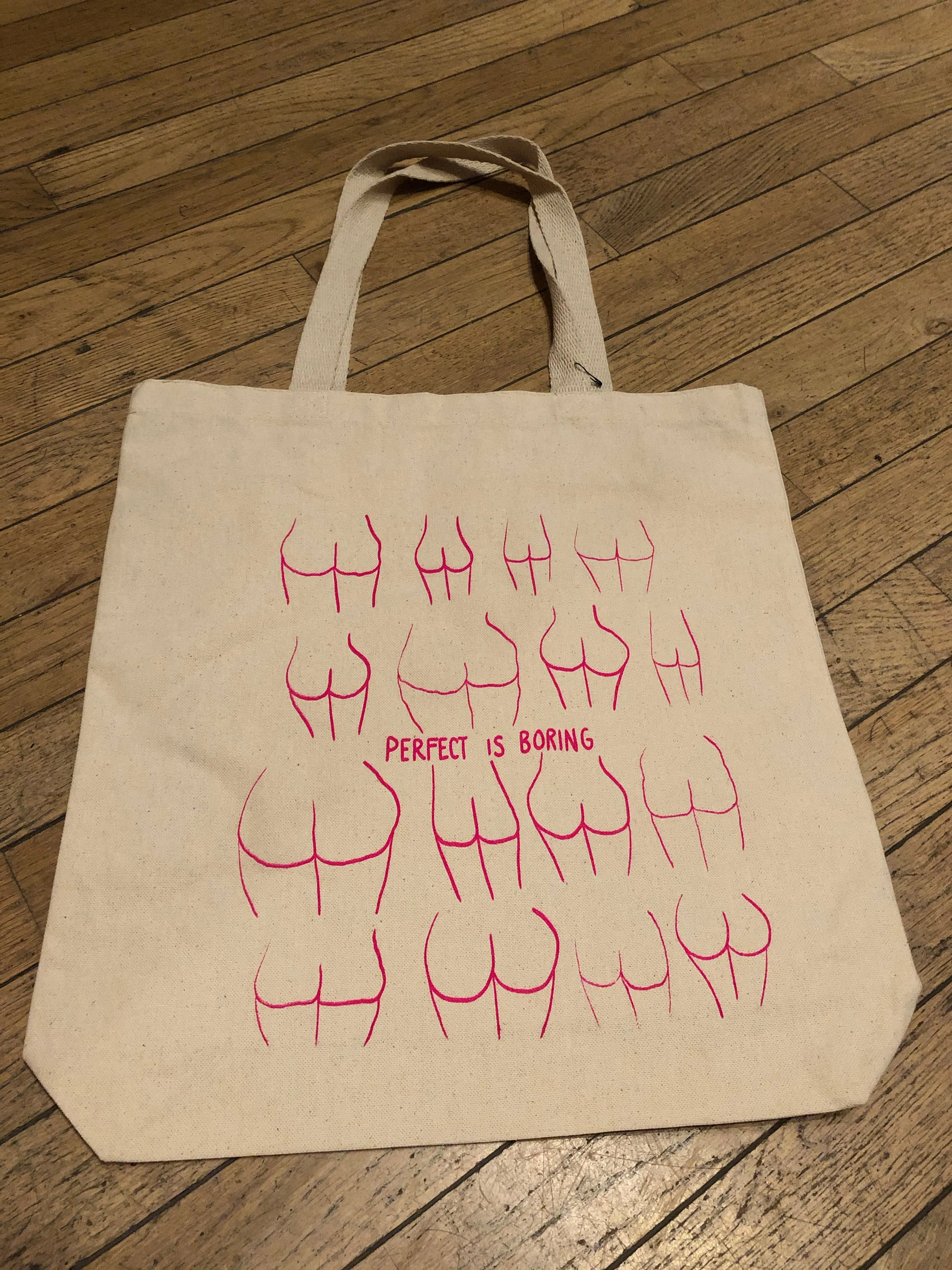 Perfect is Boring Butt Tote