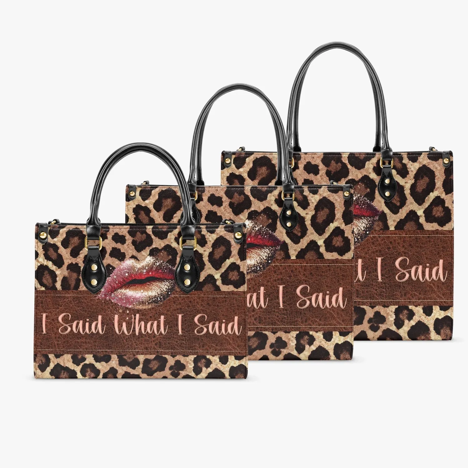 Women's Tote Bag - Leopard Print, Lip, I Said What I Said